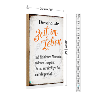 Holzschild Spruch 20x30cm die schönste Zeit im Leben sind