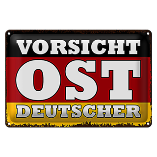 Blechschild Flagge 30x20cm Vorsicht Ost Deutscher