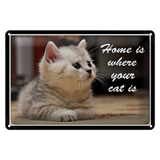 Blechschild Spruch 30x20cm Katze Home is where your cat