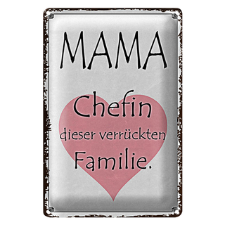 Blechschild Spruch 20x30cm Mama Chefin verrückter Familie
