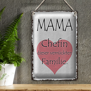 Blechschild Spruch 20x30cm Mama Chefin verrückter Familie