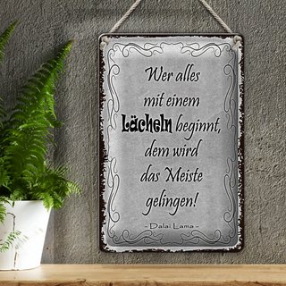 Blechschild Spruch 20x30cm wer alles mit Lächeln beginnt
