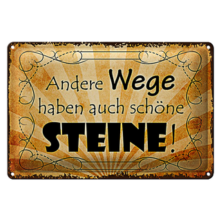 Blechschild Spruch 30x20cm andere Wege auch schöne Steine