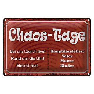Blechschild Spruch 30x20cm Chaos Tage Vater Mutter Kinder
