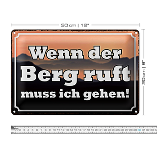 Blechschild Spruch 30x20cm wenn Berg ruft muss ich gehen