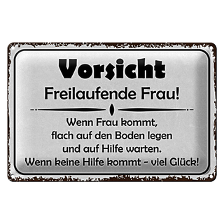 Blechschild Hinweis 30x20cm Vorsicht freilaufende Frau