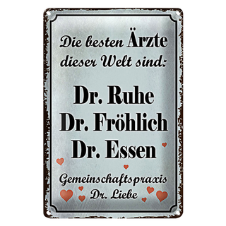 Blechschild Spruch 20x30cm beste Ärzte Dr. Ruhe Fröhlich