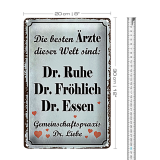 Blechschild Spruch 20x30cm beste Ärzte Dr. Ruhe Fröhlich