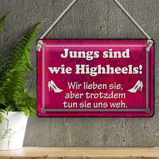 Blechschild Spruch 30x20cm Jungs sind wie Highheels