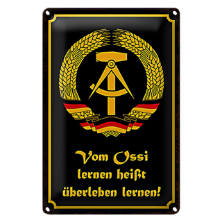 Blechschild Spruch 20x30cm Ossi lernen heißt überleben
