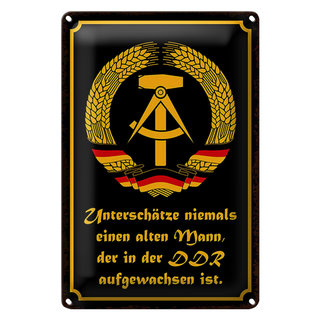 Blechschild Spruch 20x30cm unterschätze niemals Mann DDR