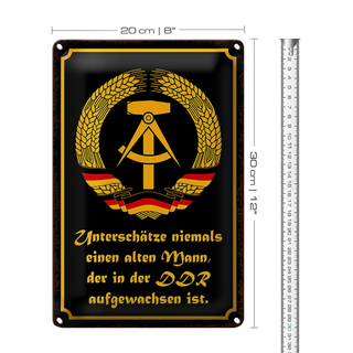 Blechschild Spruch 20x30cm unterschätze niemals Mann DDR