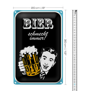 Blechschild Spruch 20x30cm Bier schmeckt immer