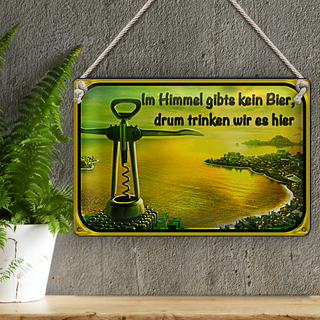 Blechschild Spruch 30x20cm im Himmel gibt’s kein Bier