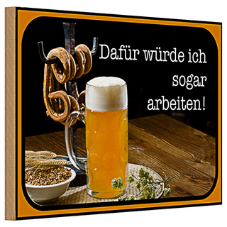 Holzschild Spruch 30x20cm Bier dafür würde ich arbeiten