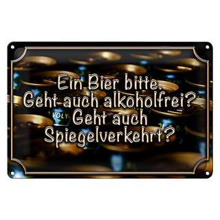 Blechschild Spruch 30x20cm Ein Bier bitte geht alkoholfrei
