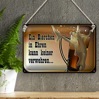 Blechschild Spruch 30x20cm Bierchen Ehren keine verwehren