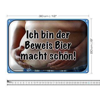 Blechschild Spruch 30x20cm bin Beweis Bier macht schön