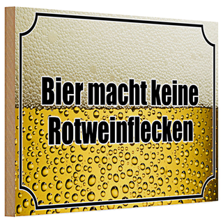 Holzschild Spruch 30x20cm Bier keine Rotweinflecken