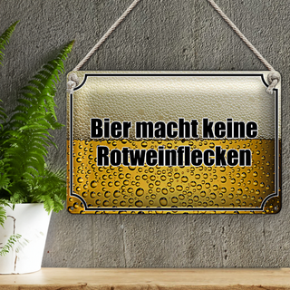 Blechschild Spruch 30x20cm Bier keine Rotweinflecken