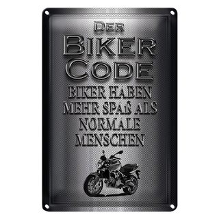 Blechschild Motorrad 20x30cm Biker Code mehr Spaß als normale