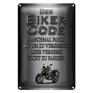 Blechschild Motorrad 20x30cm Biker Code fahren um zu vergessen