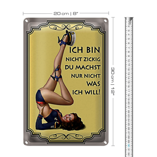 Blechschild Spruch 20x30cm Frau ich bin nicht zickig