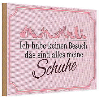 Holzschild Spruch 30x20cm keinen Besuch meine Schuhe