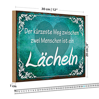 Holzschild Spruch 30x20cm der kürzeste Weg ist Lächeln
