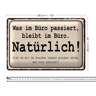 Blechschild Spruch 30x20cm was im Büro passiert bleibt im