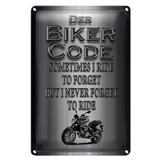 Blechschild Motorrad 20x30cm Biker Code never forget ride