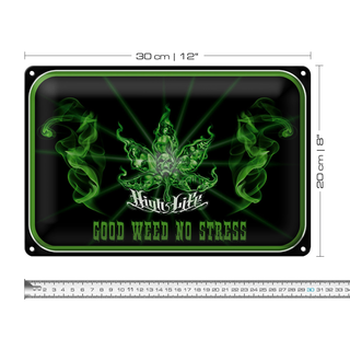 Blechschild Spruch 30x20cm High Life good weed no stress