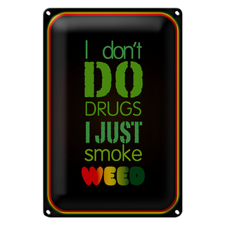 Blechschild Cannabis 20x30cm don´t drugs just smoke weed