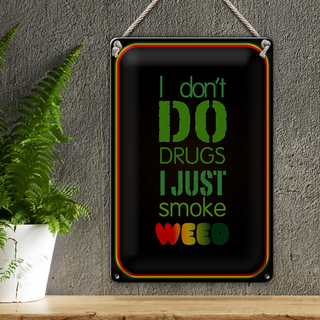 Blechschild Cannabis 20x30cm don´t drugs just smoke weed