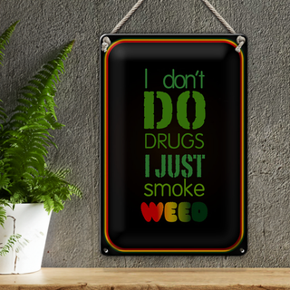Blechschild Cannabis 20x30cm don´t drugs just smoke weed
