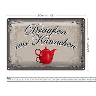 Blechschild Spruch 30x20cm Kaffee draußen nur Kännchen