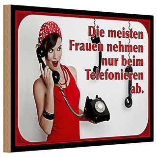 Holzschild Spruch 30x20cm Frauen nehmen ab Telefon