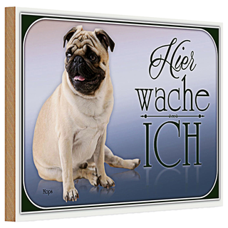 Holzschild Hund 30x20cm Mops hier wache ich