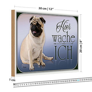 Holzschild Hund 30x20cm Mops hier wache ich