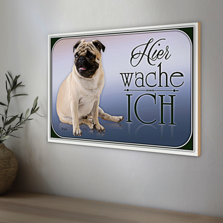 Holzschild Hund 30x20cm Mops hier wache ich