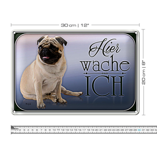 Blechschild Hund 30x20cm Mops hier wache ich