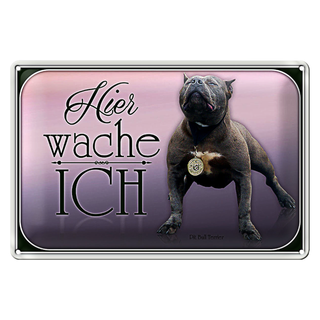 Blechschild Hund 30x20cm Pit Bull Terrier hier wache ich