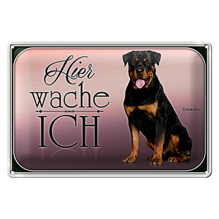 Blechschild Hund 30x20cm Rottweiler hier wache ich