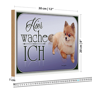Holzschild Hund 30x20cm Zwergspitz hier wache ich