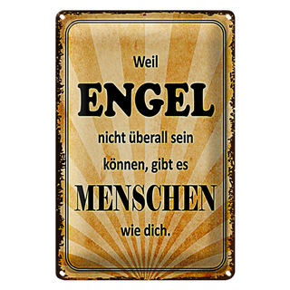 Blechschild Spruch 20x30cm weil Engel nicht überall sein