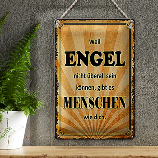 Blechschild Spruch 20x30cm weil Engel nicht überall sein