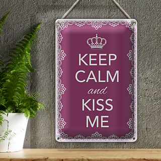 Blechschild Spruch 20x30cm Keep Calm and kiss me Krone