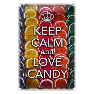 Blechschild Spruch 20x30cm Keep Calm and love candy