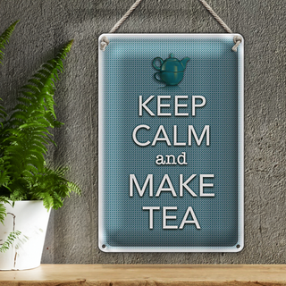Blechschild Spruch 20x30cm Keep Calm and make tea