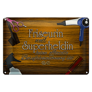 Blechschild Spruch 30x20cm Friseurin Superheldin